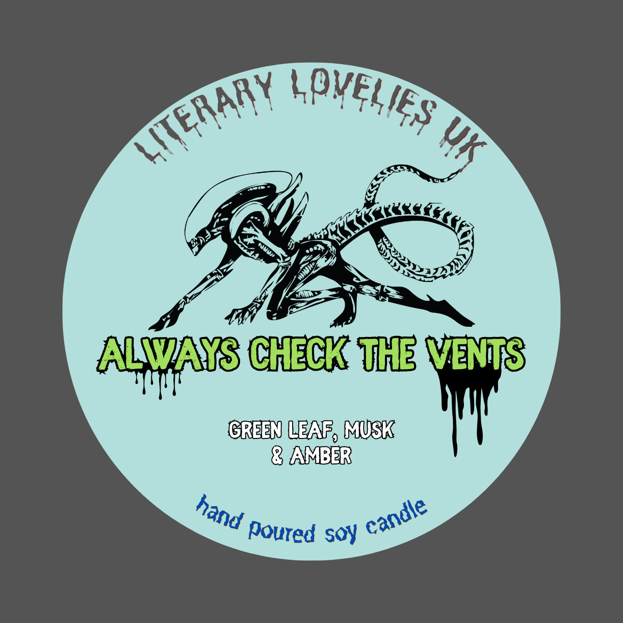 Always Check The Vents Soy Candle - Horror Movie inspired Candle - Halloween Candle - Literary Lovelies UK