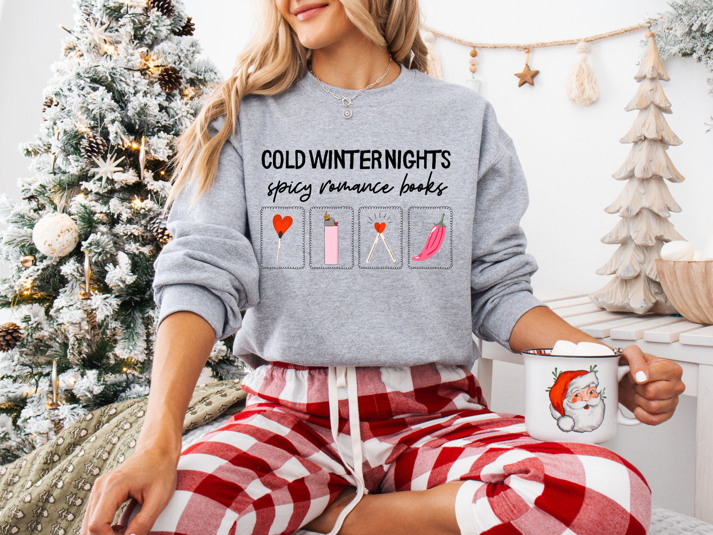 Cold Winter Nights and Spicy Books Sweatshirt