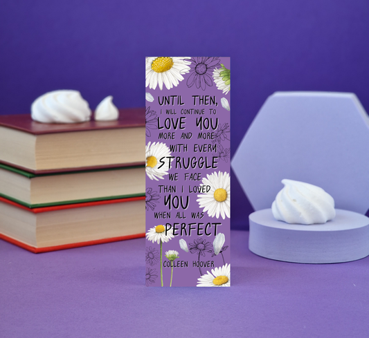 All Your Perfects (Colleen Hoover) Inspired Bookmark - Illustrated Bookmark - Literary Lovelies UK