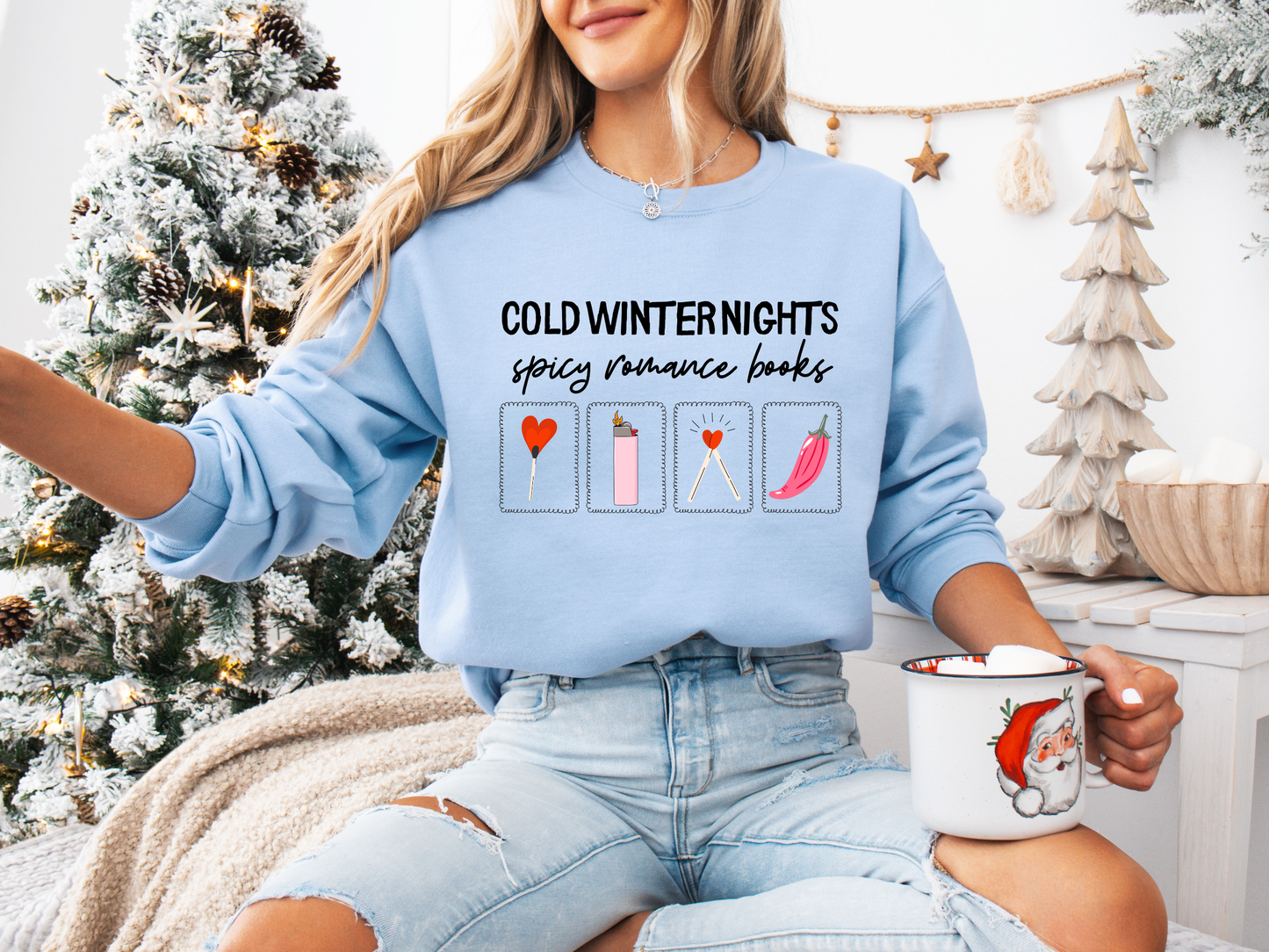 Cold Winter Nights and Spicy Books Sweatshirt