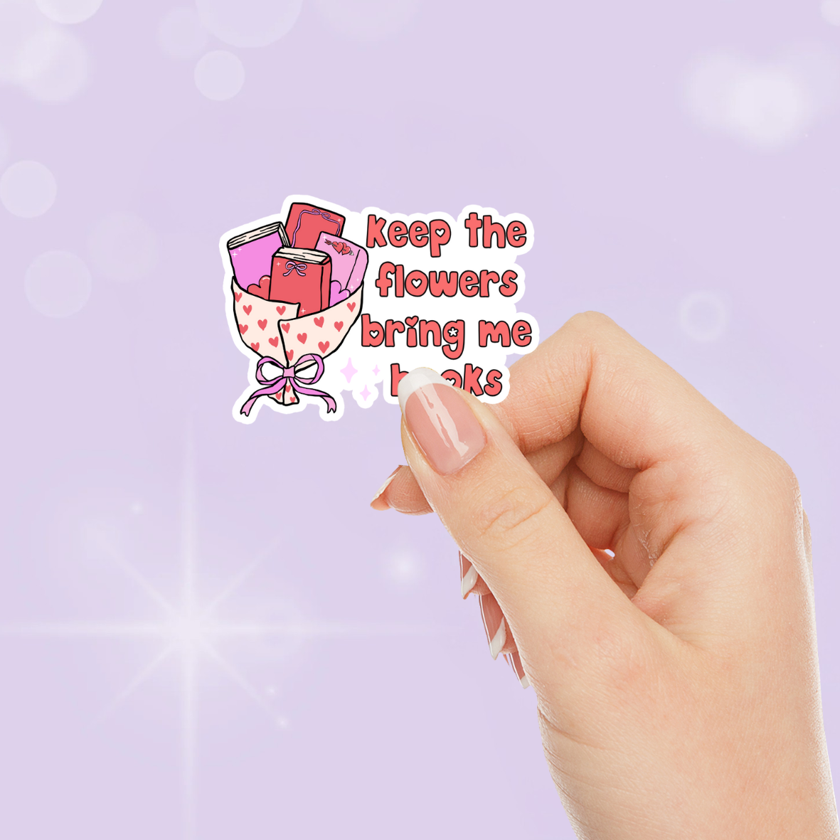 Forget Flowers Bring Me Books Sticker