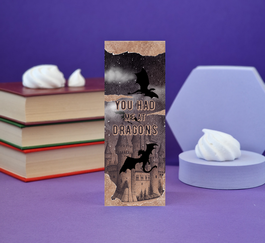 You Had Me At Dragons - Illustrated Bookmark - Literary Lovelies UK