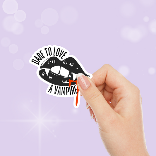 Dare to Love a Vampire Bookish Sticker - Literary Lovelies UK